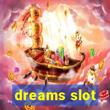 dreams slot