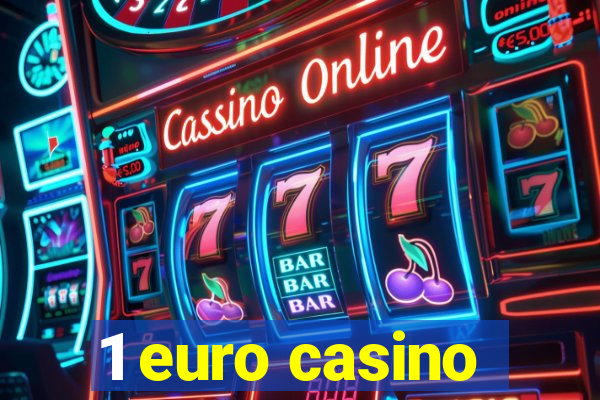 1 euro casino