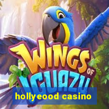 hollyeood casino