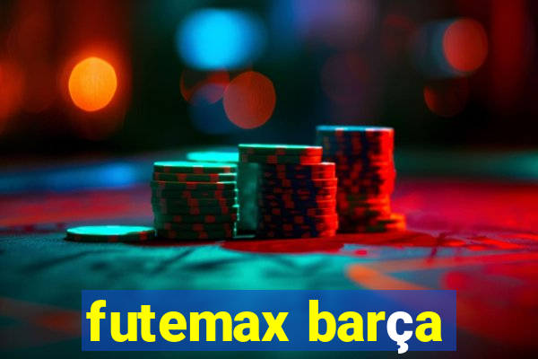 futemax barça