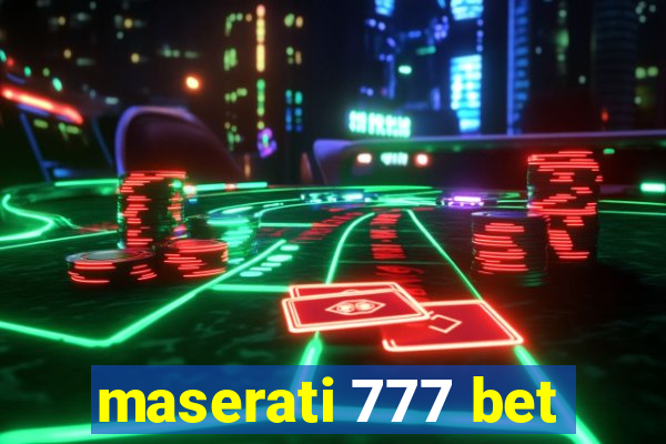 maserati 777 bet