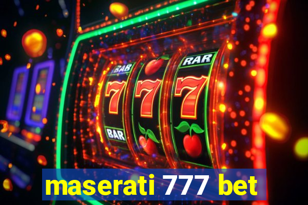 maserati 777 bet