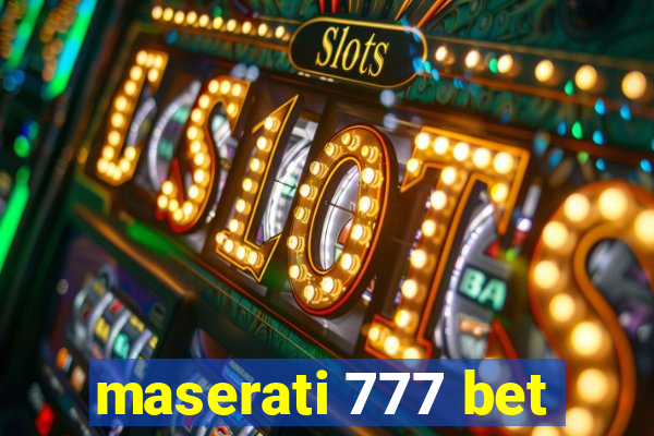 maserati 777 bet