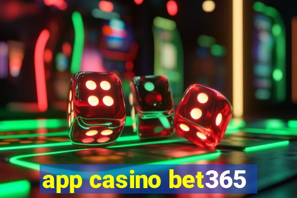 app casino bet365