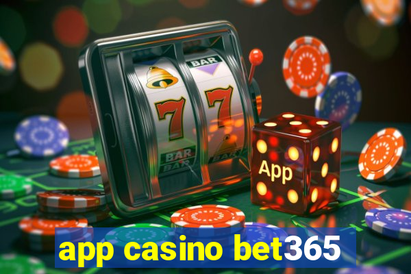 app casino bet365