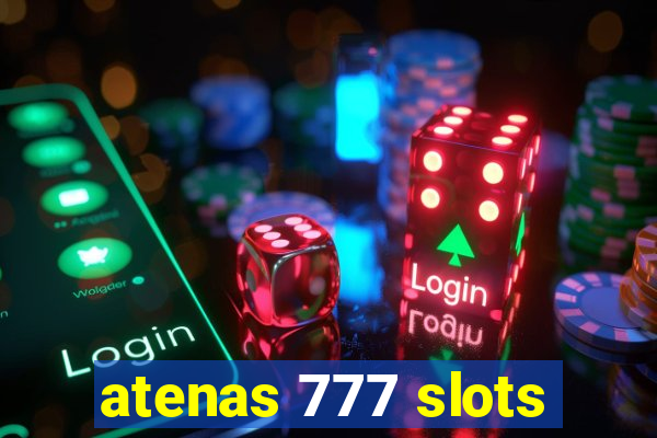 atenas 777 slots