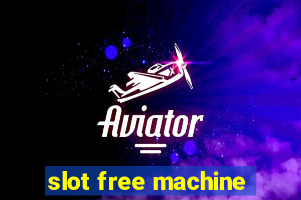 slot free machine