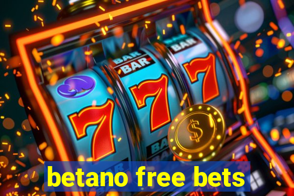 betano free bets