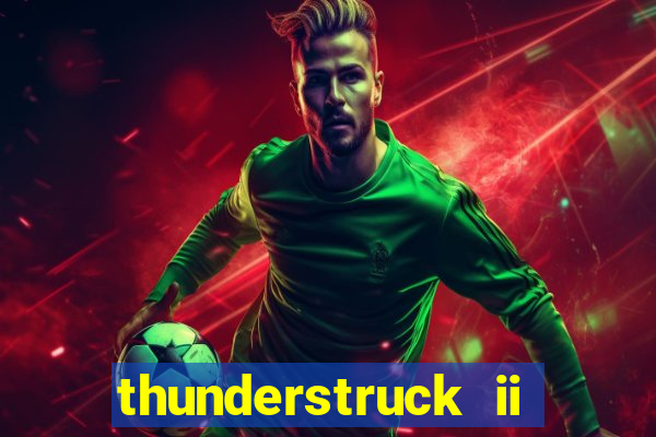 thunderstruck ii online slot