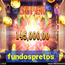 fundospretos