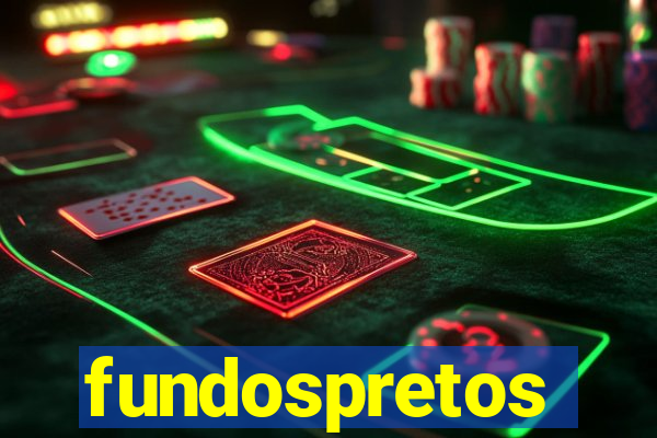 fundospretos