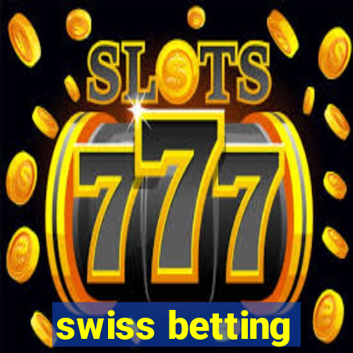 swiss betting