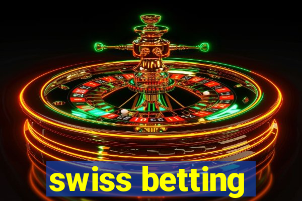 swiss betting