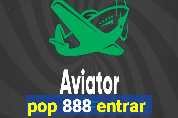 pop 888 entrar