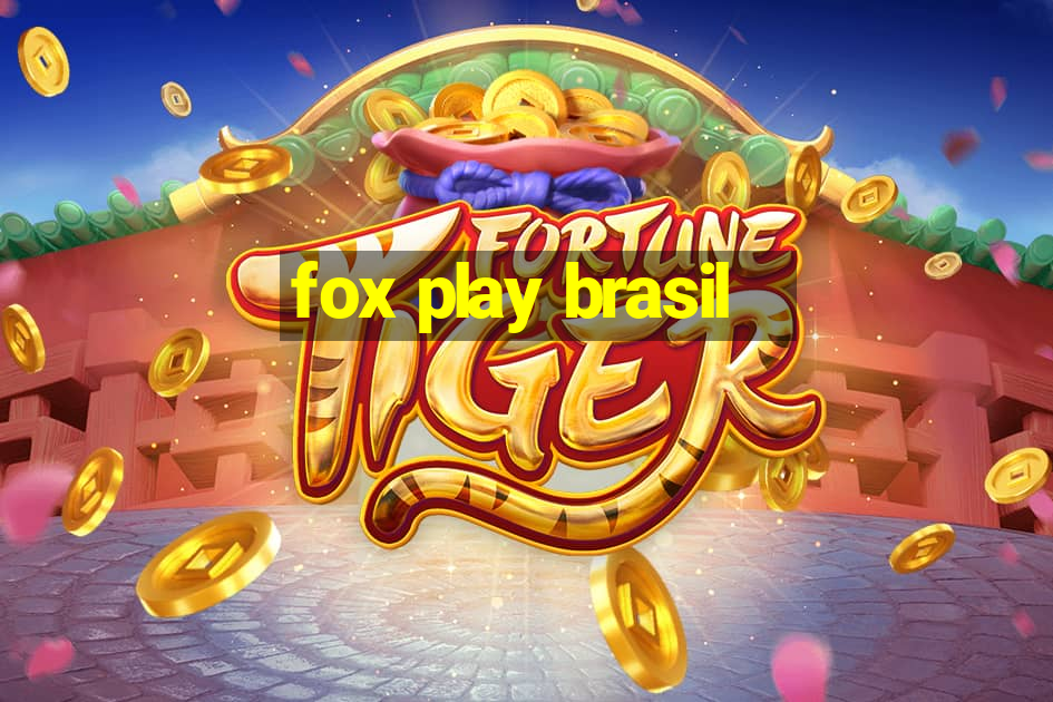 fox play brasil