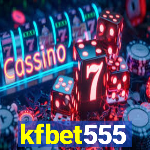 kfbet555