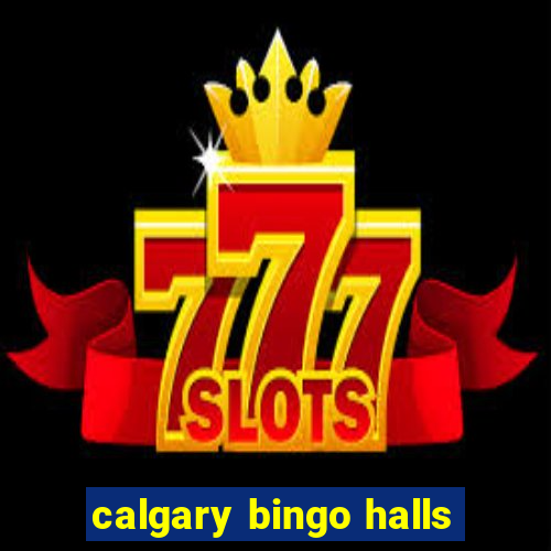 calgary bingo halls