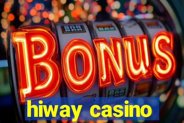 hiway casino