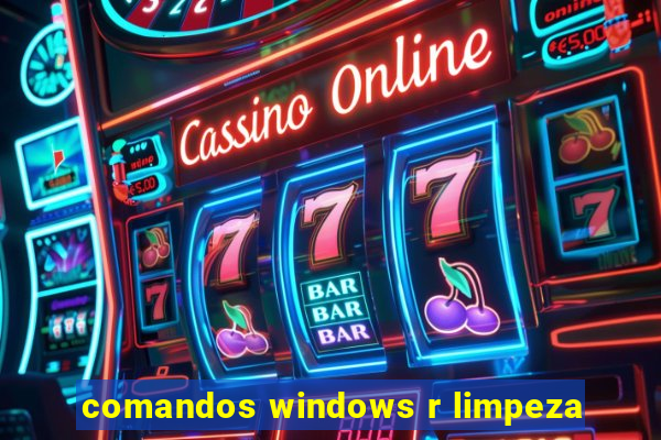 comandos windows r limpeza