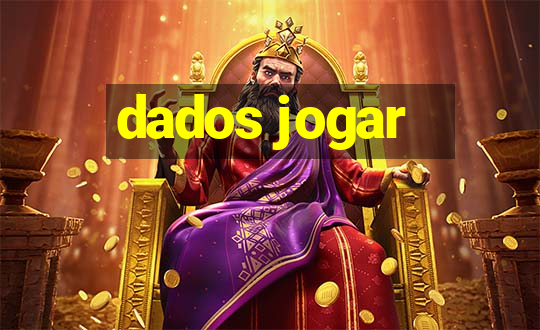 dados jogar