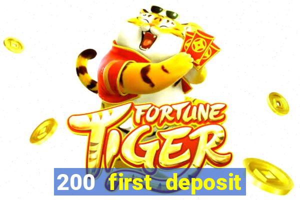 200 first deposit bonus casino