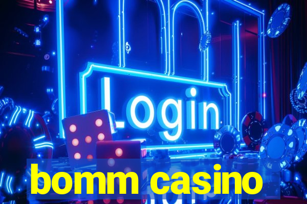 bomm casino