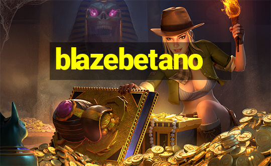 blazebetano