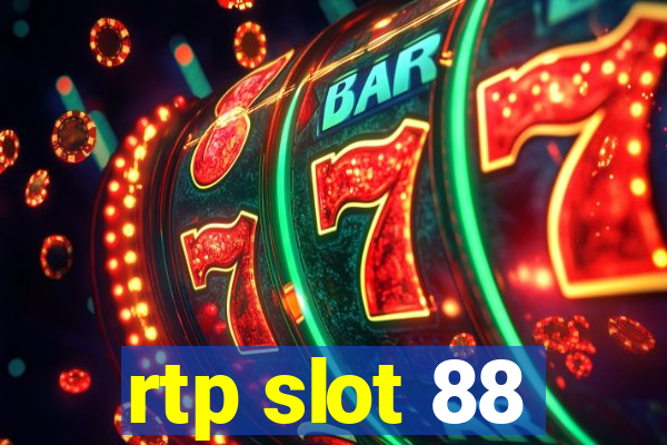 rtp slot 88