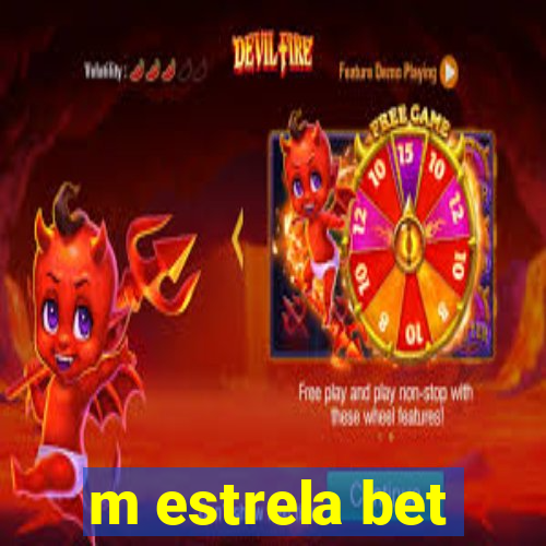 m estrela bet