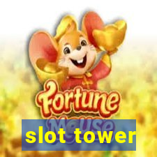 slot tower