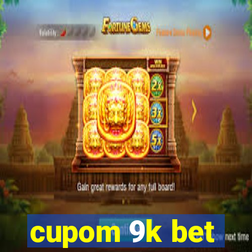 cupom 9k bet