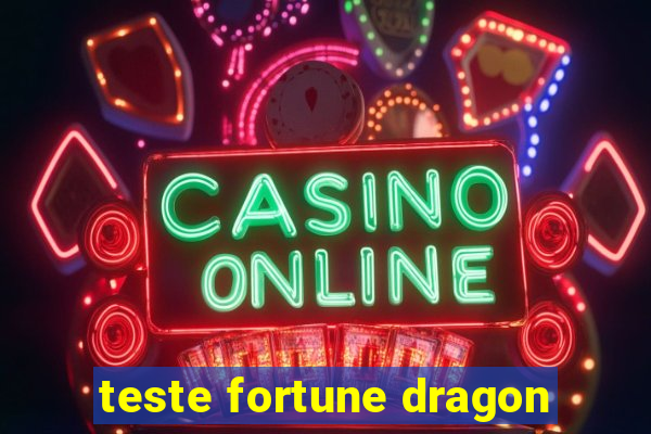 teste fortune dragon