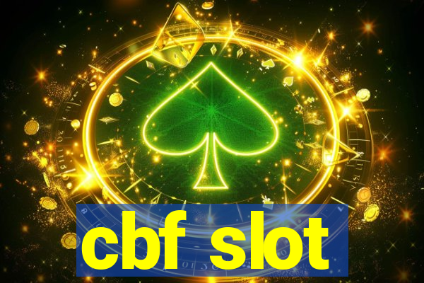 cbf slot