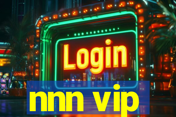 nnn vip