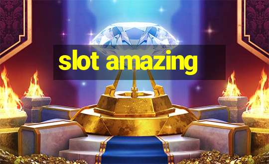 slot amazing