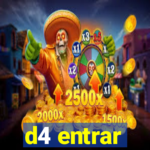 d4 entrar