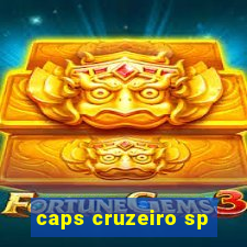 caps cruzeiro sp