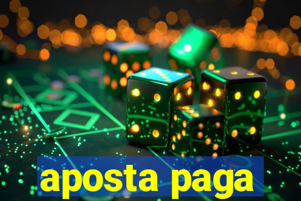 aposta paga