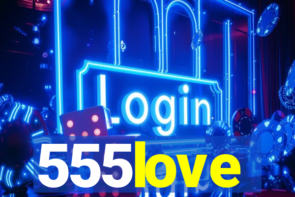 555love