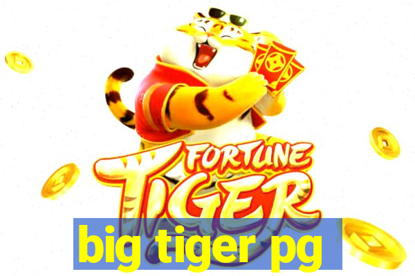 big tiger pg