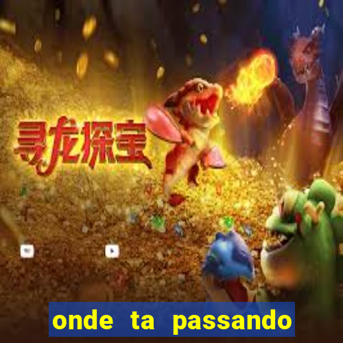 onde ta passando jogo do brasil hoje