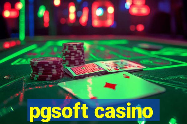 pgsoft casino