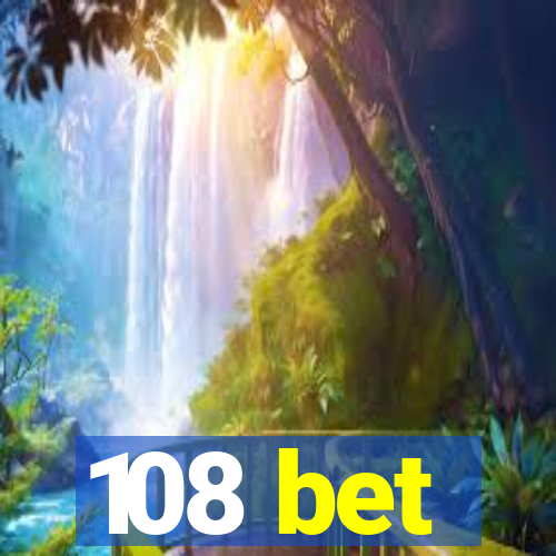 108 bet