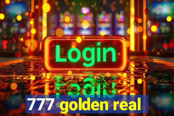 777 golden real