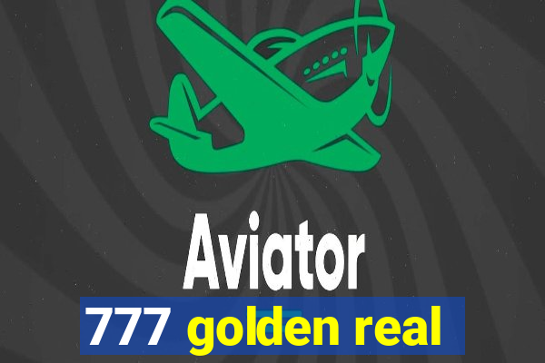 777 golden real