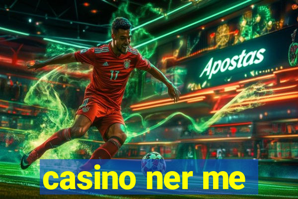 casino ner me