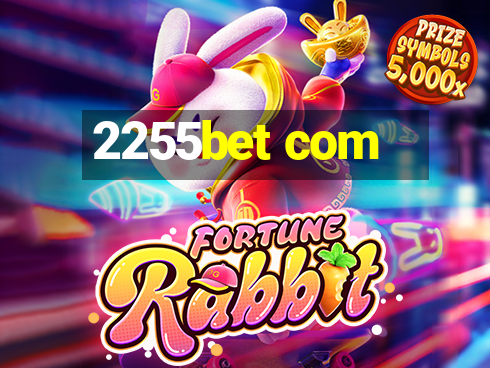 2255bet com