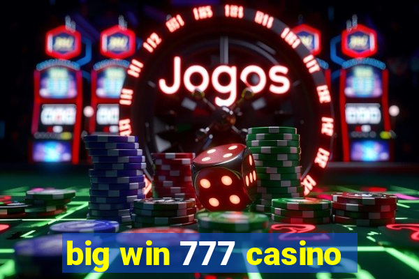 big win 777 casino