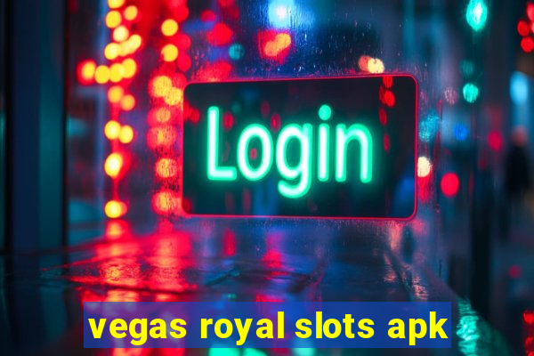 vegas royal slots apk