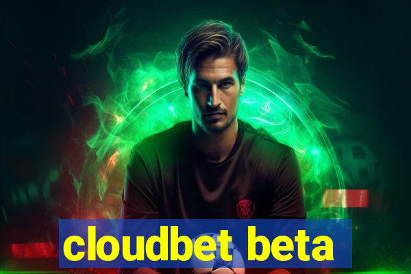 cloudbet beta